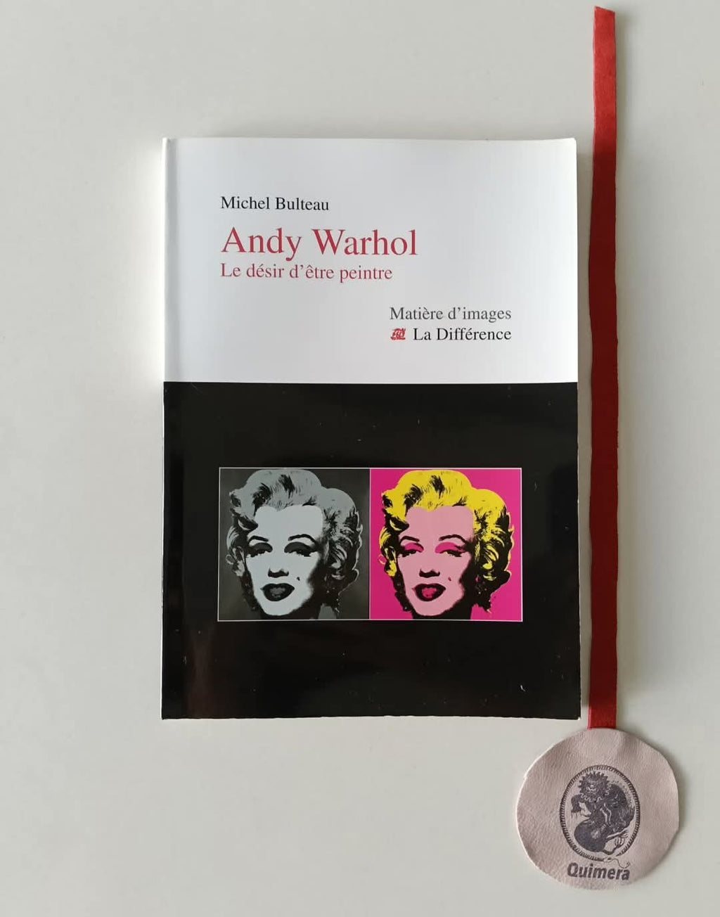BULTEAU (Michel). - ANDY WARHOL: Le désir d'être peintre
