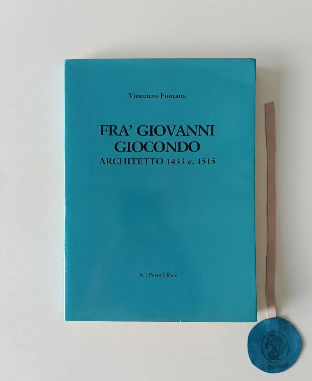 FONTANA (Vincenzo). - FRA' GIOVANNI GIOCONDO, Architetto 1433 c. 1515