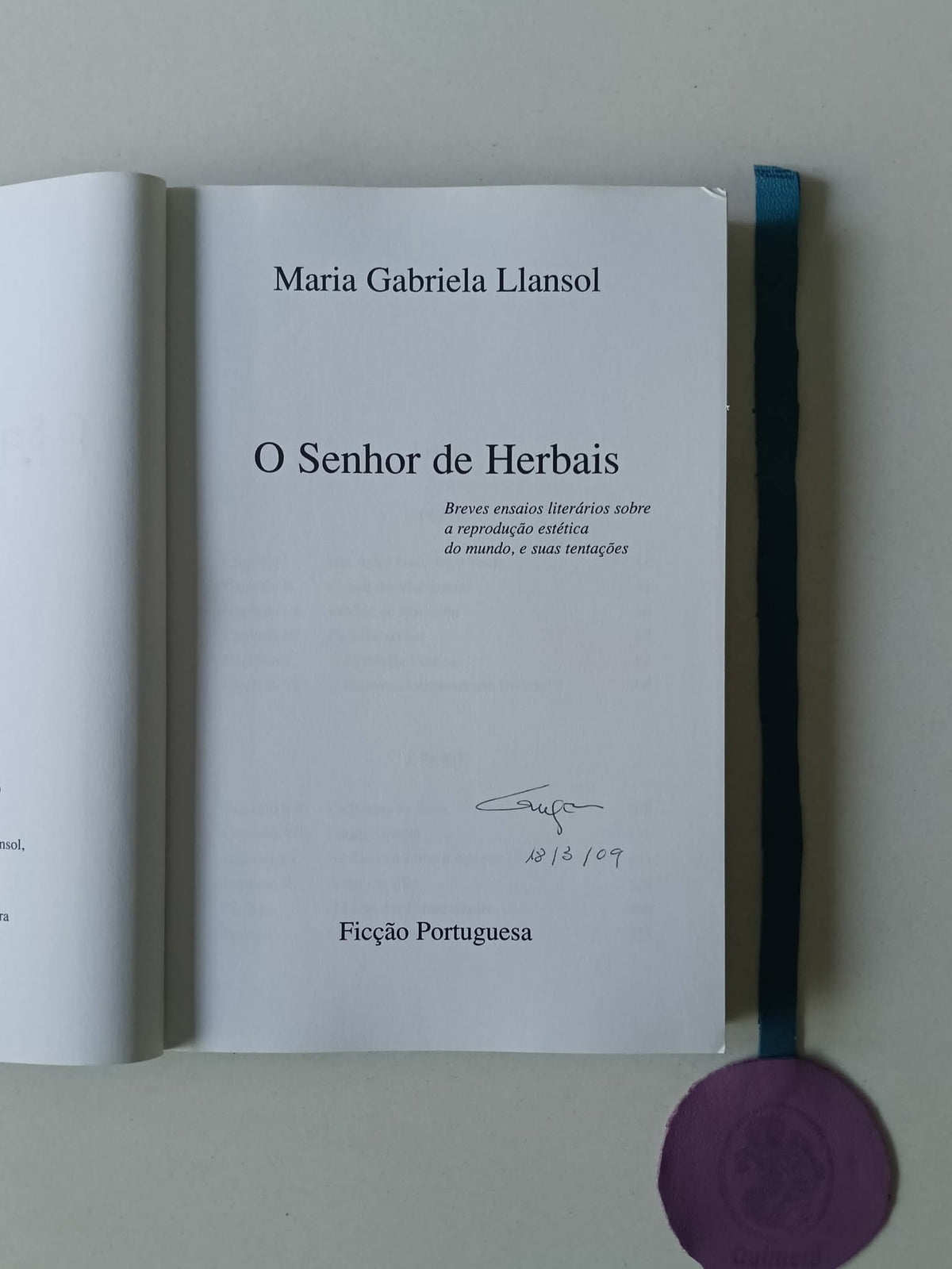 LLANSOL (Maria Gabriela). - O SENHOR DE HERBAIS: Breves ensaios literários sobre a reprodução estética do mundo, e suas tentações