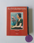 CASTRO (Fernanda de). - AO FIM DA MEMÓRIA, Memórias II 1939-1987