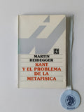 HEIDEGGER (Martin). - KANT Y EL PROBLEMA DE LA METAFISICA
