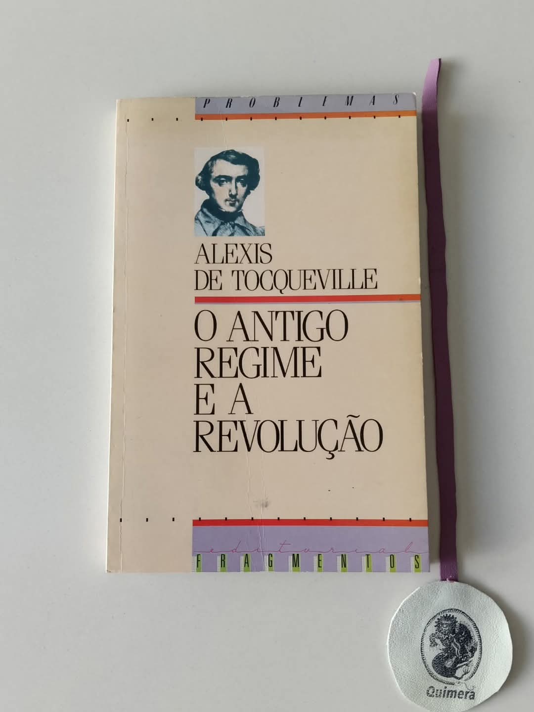 TOCQUEVILLE (Alexis de). - O ANTIGO REGIME E A REVOLUÇÃO