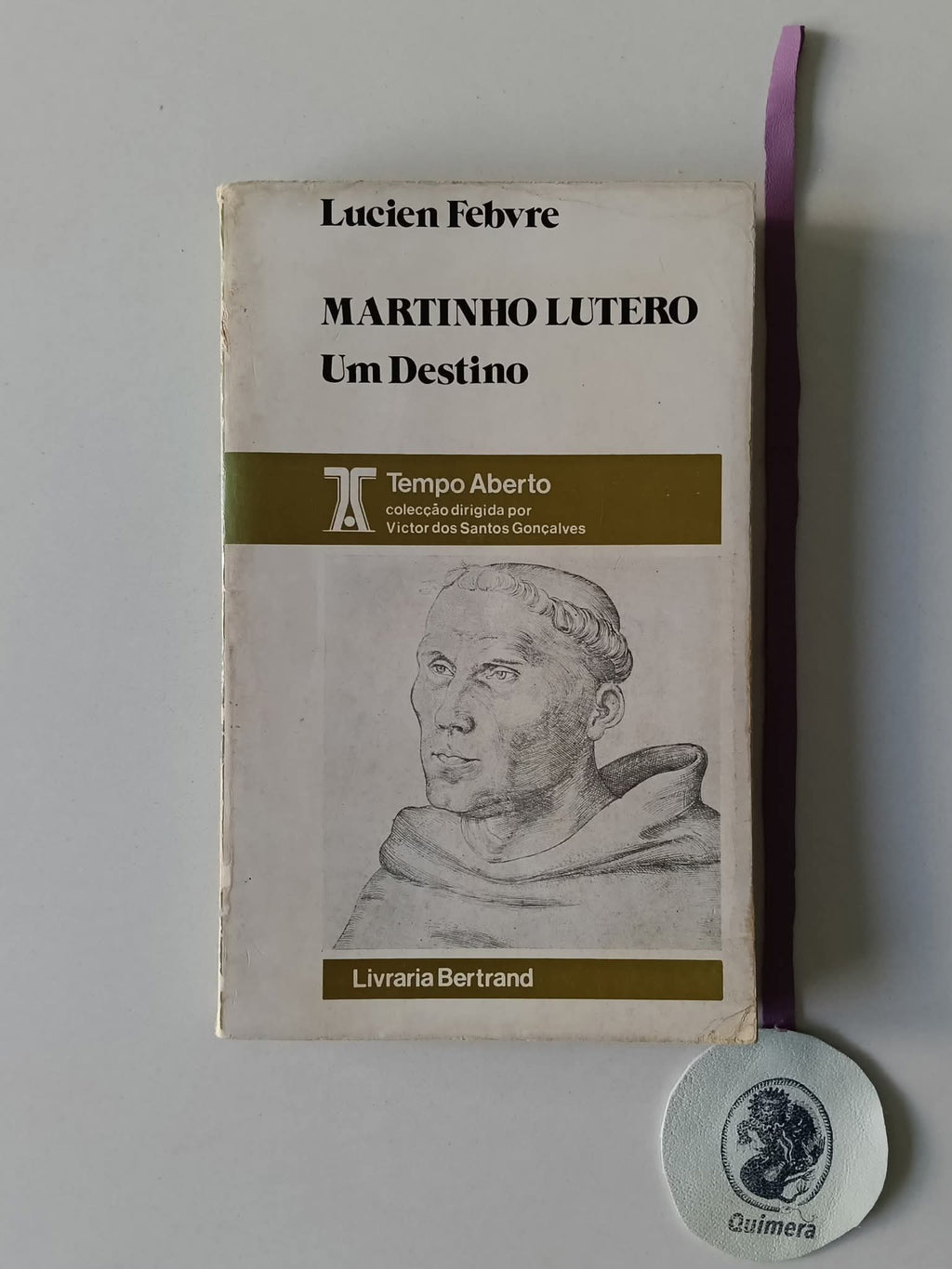 FEBVRE (Lucien). - MARTINHO LUTERO: Um destino