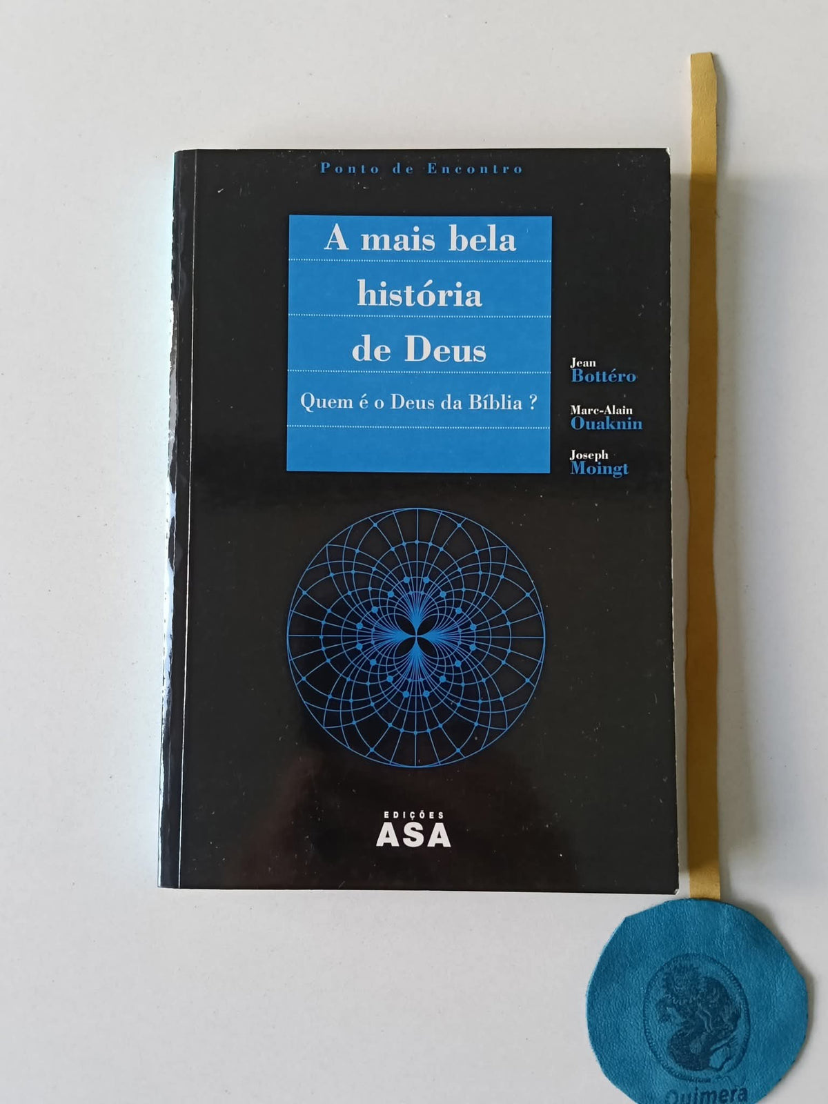 BOTTÉRO (Jean), OUAKNIN (Marc-Alain) e MOINGT (Joseph). - A MAIS BELA HISTÓRIA DE DEUS