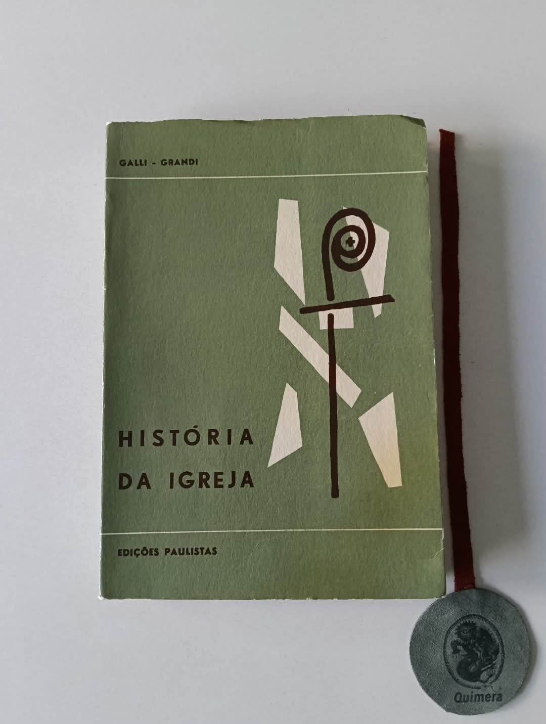 GALLI ( A.) e GRANDI (Domenico). - HISTÓRIA DA IGREJA