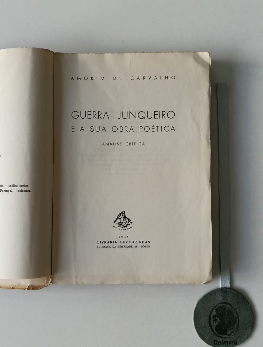 CARVALHO (Amorim de). - GUERRA JUNQUEIRO E A SUA OBRA POÉTICA (Análise crítica)