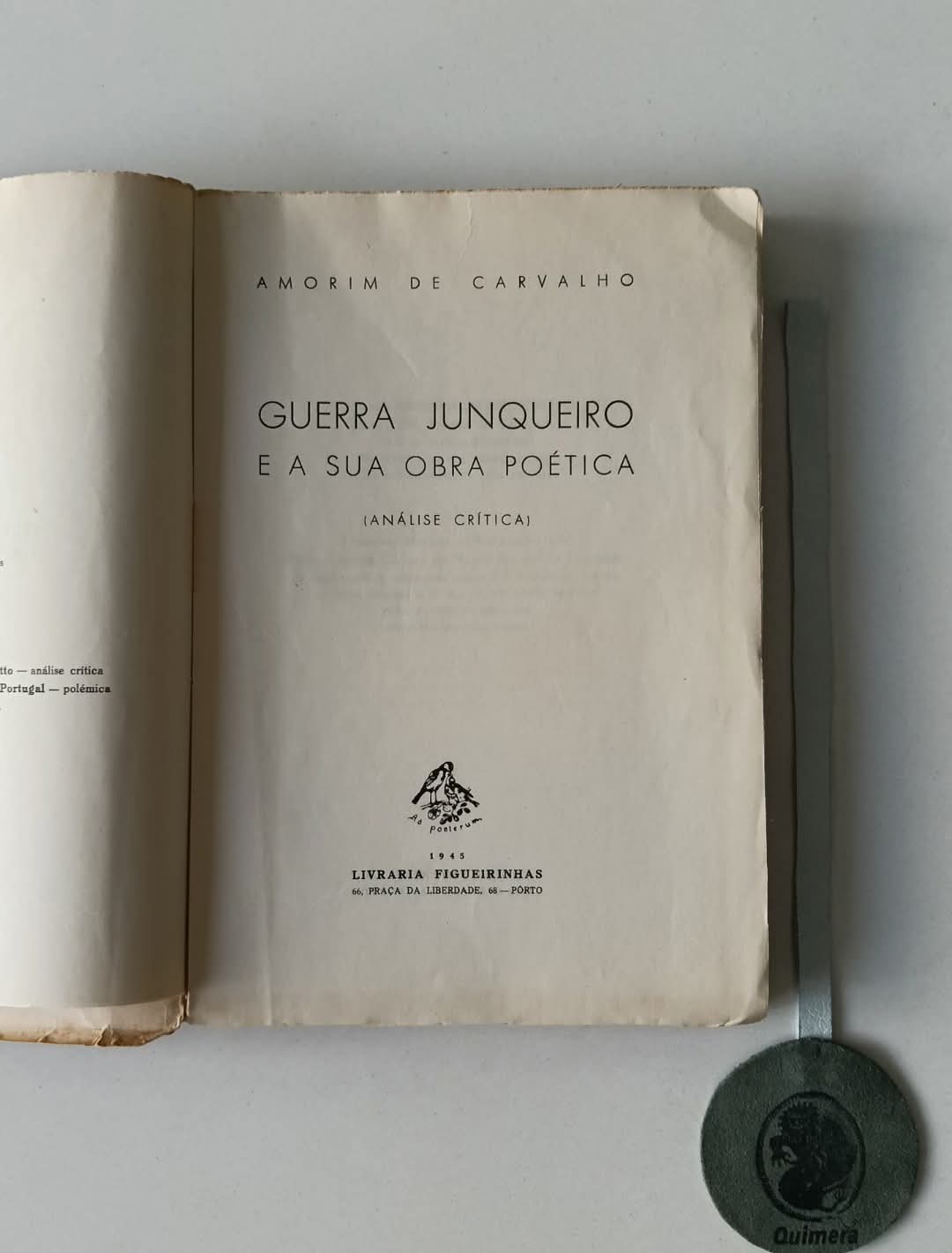 CARVALHO (Amorim de). - GUERRA JUNQUEIRO E A SUA OBRA POÉTICA (Análise crítica)