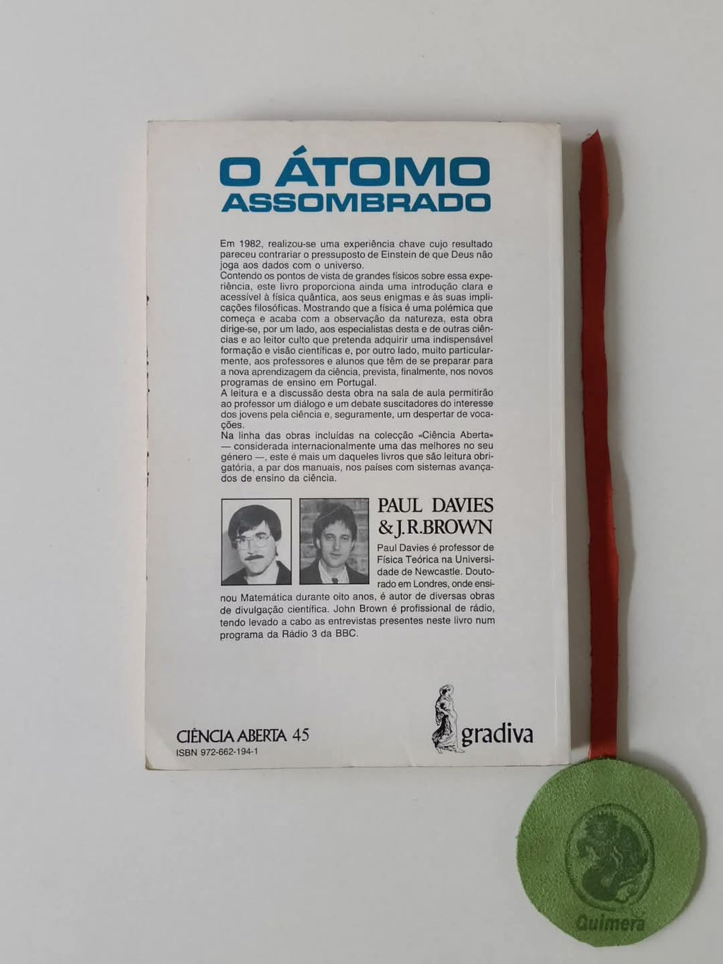 DAVIES (Paul) e BROWN (J. R.). - O ÁTOMO ASSOMBRADO: Uma discussão dos mistérios da física quântica