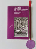 LETRIA (José Jorge) e GOULÃO (José). - NOÇÕES DE JORNALISMO: História e Técnica