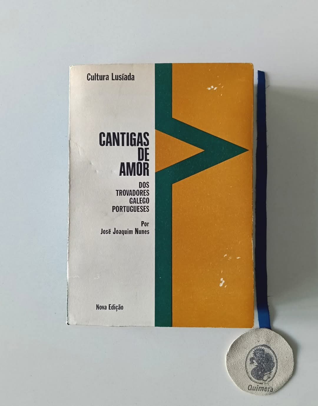 NUNES (José Joaquim). - CANTIGAS DE AMOR, dos trovadores galego-portugueses