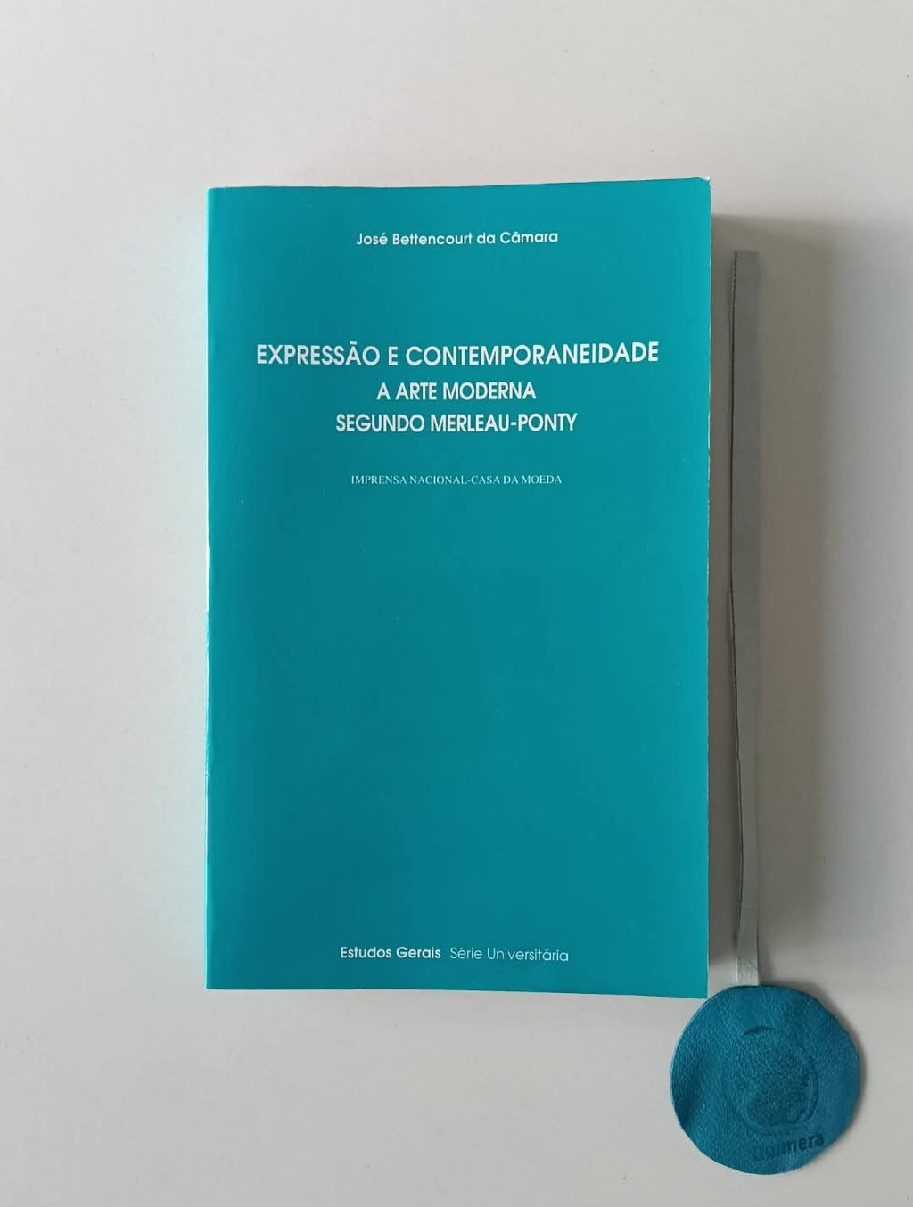 CÂMARA (José Bettencourt da). - EXPRESSÃO E CONTEMPORANEIDADE, a arte moderna segundo Merleau-Ponty