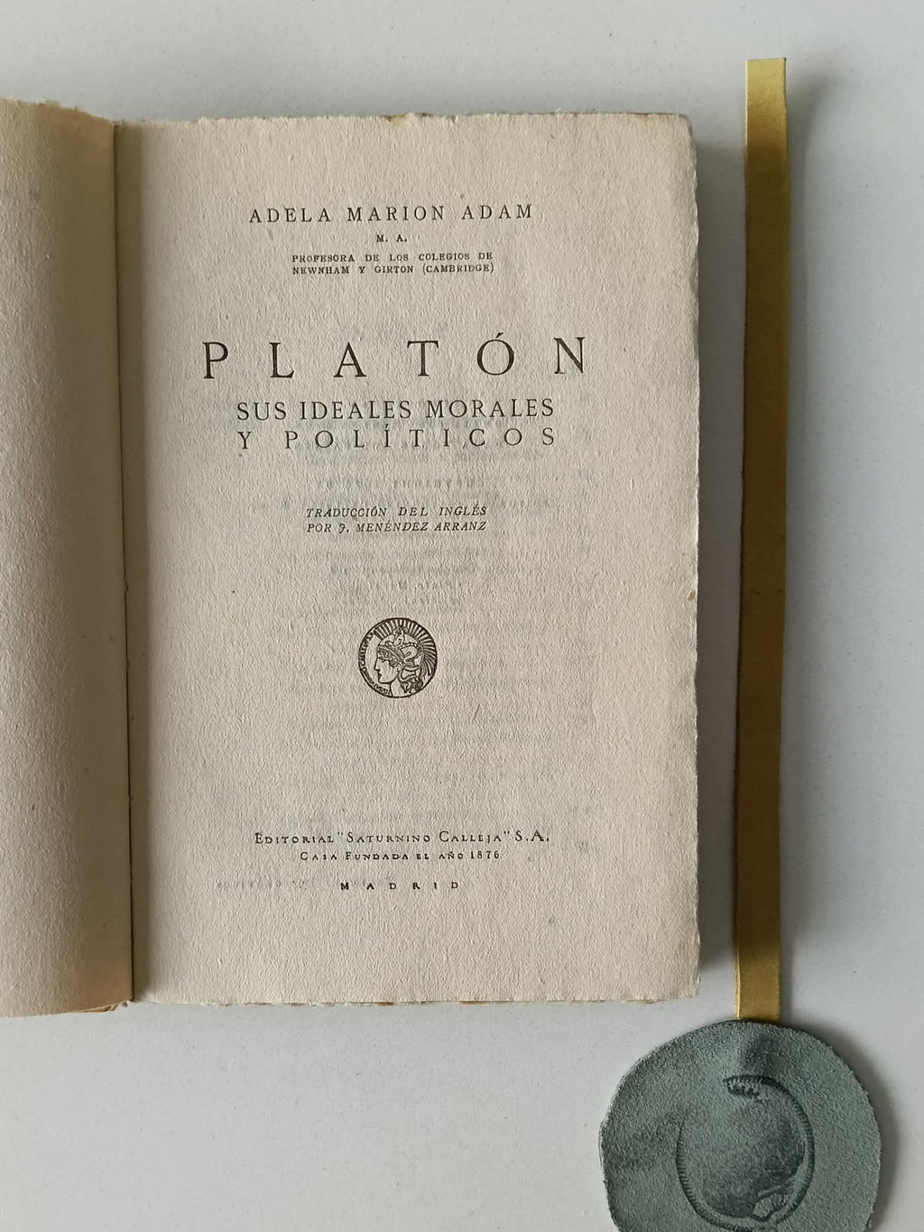 ADAM (Adela Marion). - PLATÓN SUS IDEALES MORALES Y POLÍTICOS