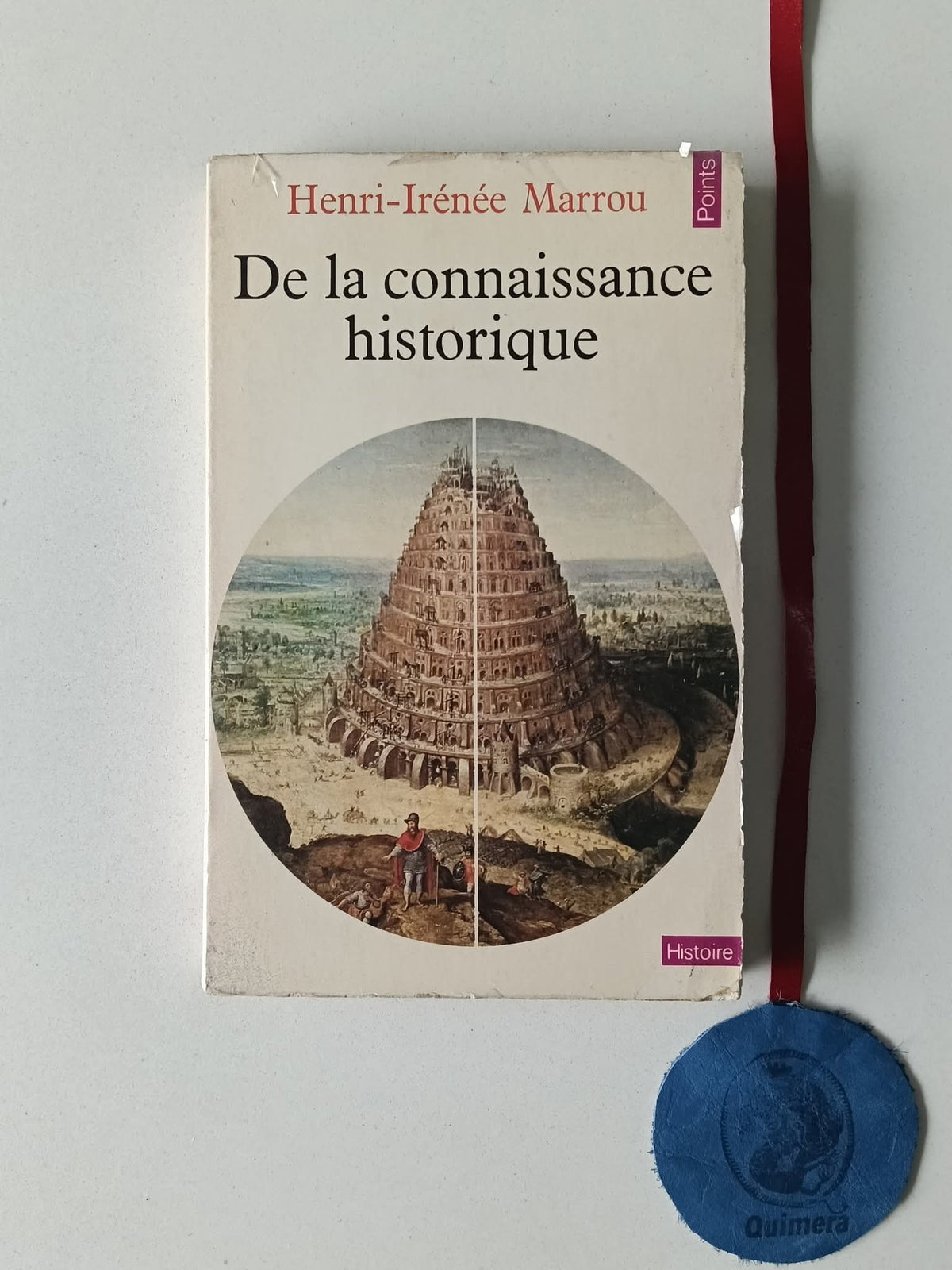 MARROU (Henri-Irénée). - DE LA CONNAISSANCE HISTORIQUE