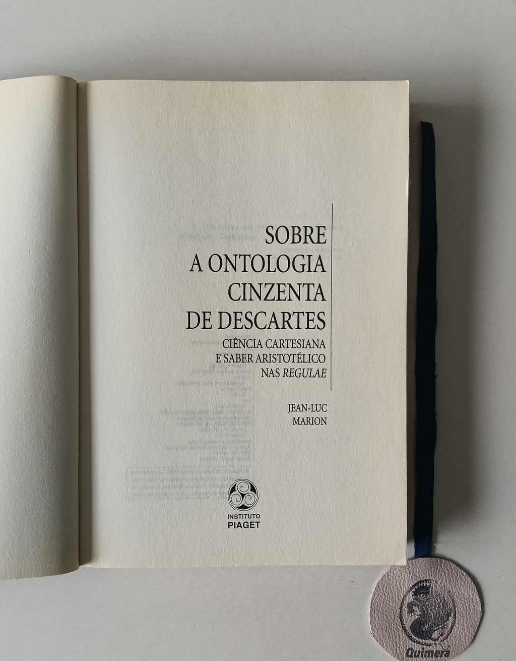 MARION (Jean-Luc). - SOBRE A ONTOLOGIA CINZENTA DE DESCARTES, Ciência cartesiana e saber aristotélico