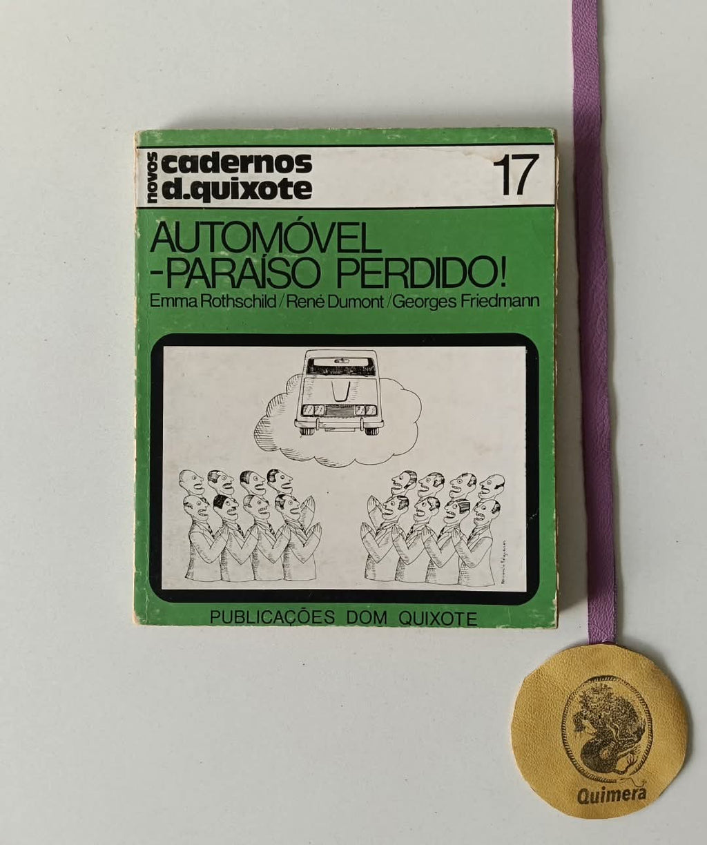 ROTHSCHILD (Emma), DUMONT (René) e FRIEDMANN (Georges). - AUTOMÓVEL-PARAÍSO PERDIDO!