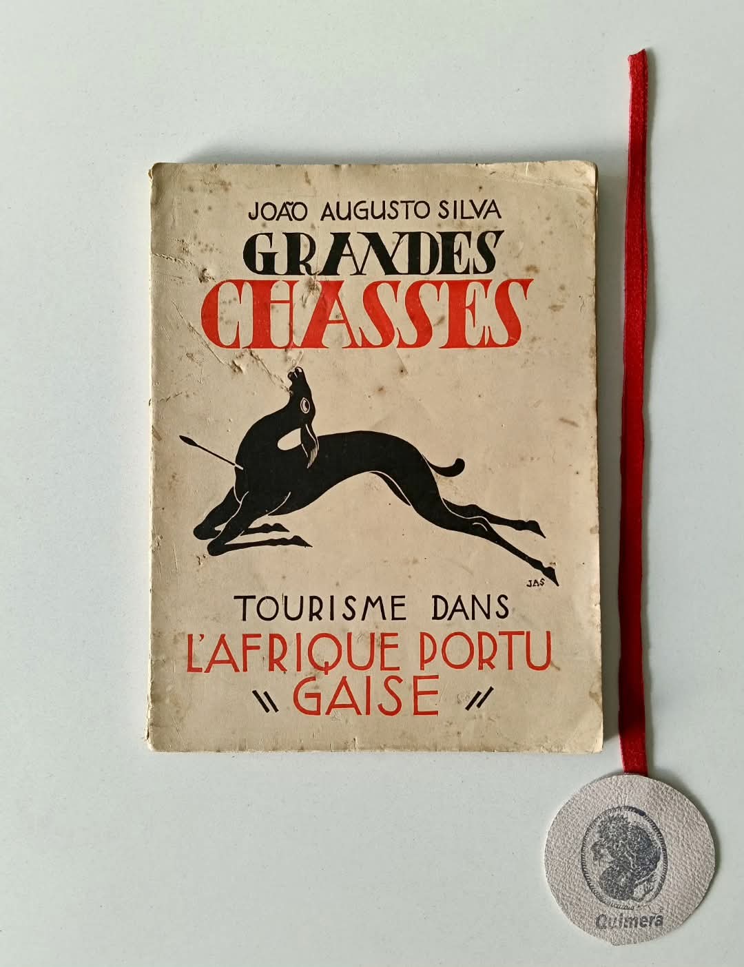 SILVA (João Augusto). GRANDES CHASSES, Tourisme dans l'afrique portugaise