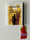 RODRIGUES (Urbano Tavares). - IMITAÇÃO DA FELICIDADE