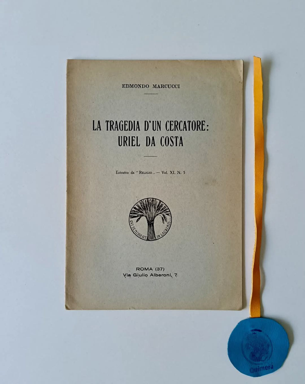 MARCUCCI (Edmondo). - LA TRAGEDIA D'UN CERCATORE: URIEL DA COSTA