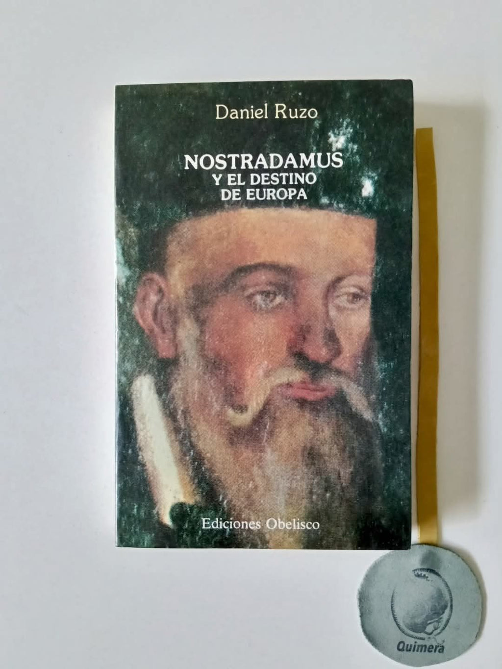RUZO (Daniel). - NOSTRADAMUS, Y el destino de Europa