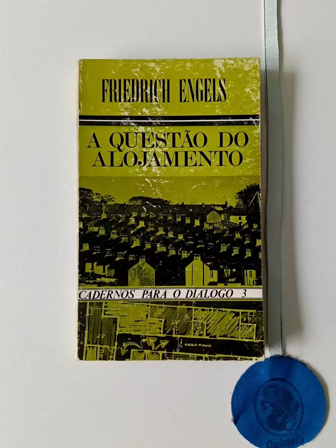 ENGELS (Friedrich). - A QUESTÃO DO ALOJAMENTO
