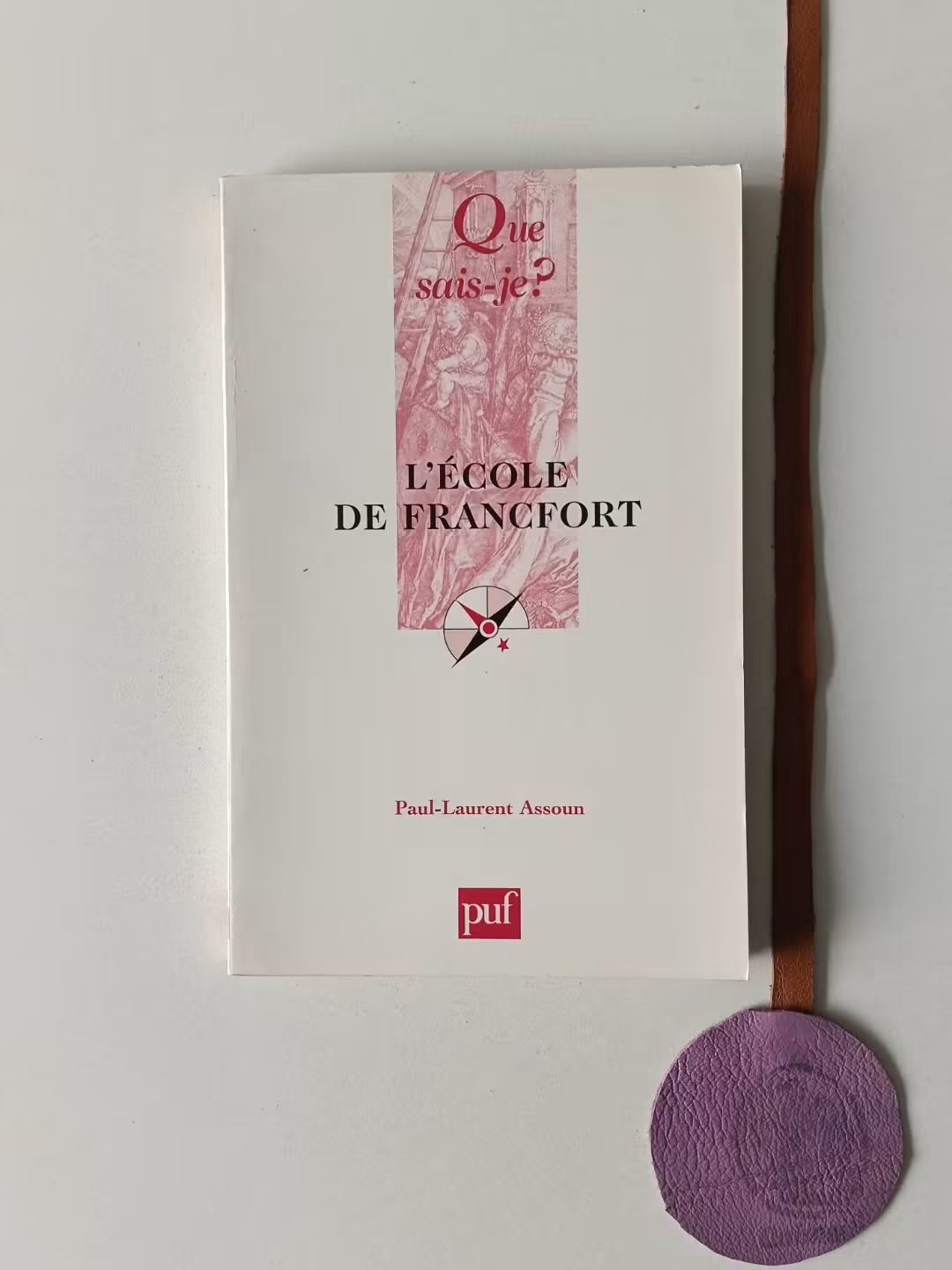 ASSOUN ( Paul-Laurent). - L' ÉCOLE DE FRANCFORT