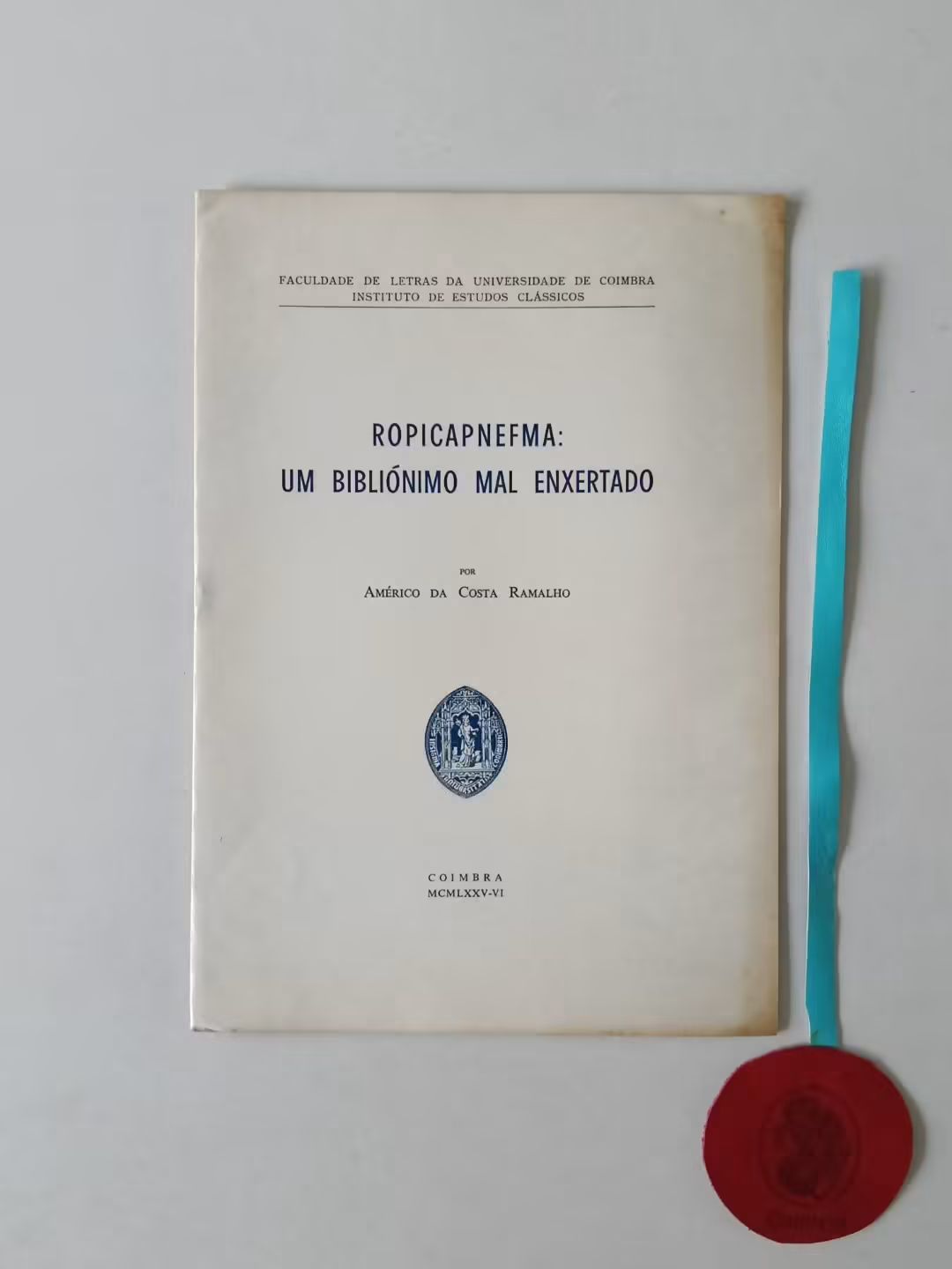 RAMALHO (Américo da Costa). - ROPICAPNEFMA: UM BIBLIÓNIMO MAL ENXERTADO