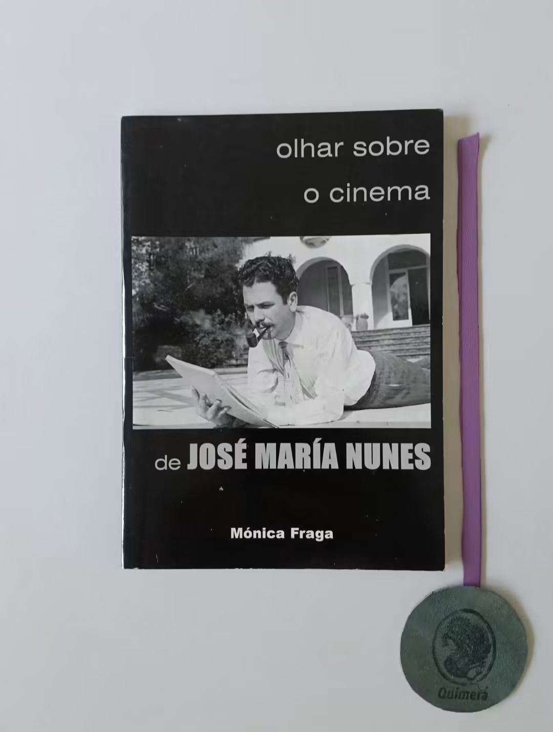 FRAGA (Mónica). - OLHAR SOBRE O CINEMA DE JOSÉ MARIA NUNES
