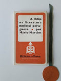 MARTINS (Mário). - A BÍBLIA NA LITERATURA MEDIEVAL PORTUGUESA