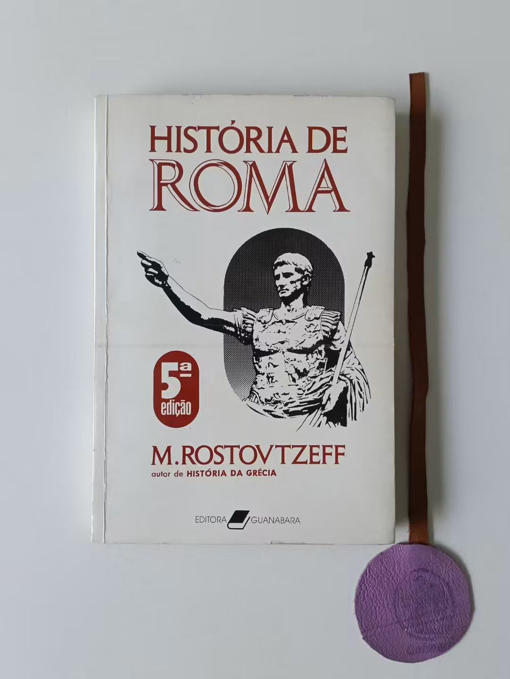 ROSTOVTZEFF (Mikhail). HISTÓRIA DE ROMA