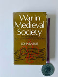 BARNIE (John). - WAR IN MEDIEVAL SOCIETY: Social Values and the Hundred Years War 1337-99