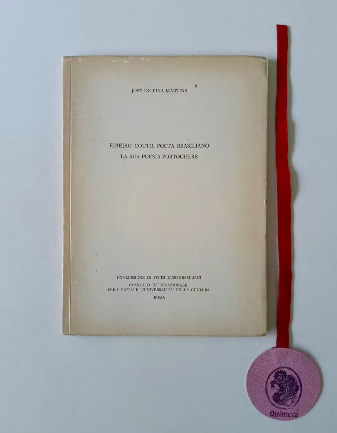 MARTINS (José de Pina). - RIBEIRO COUTO, POETA BRASILIANO, La sua poesia portoghese
