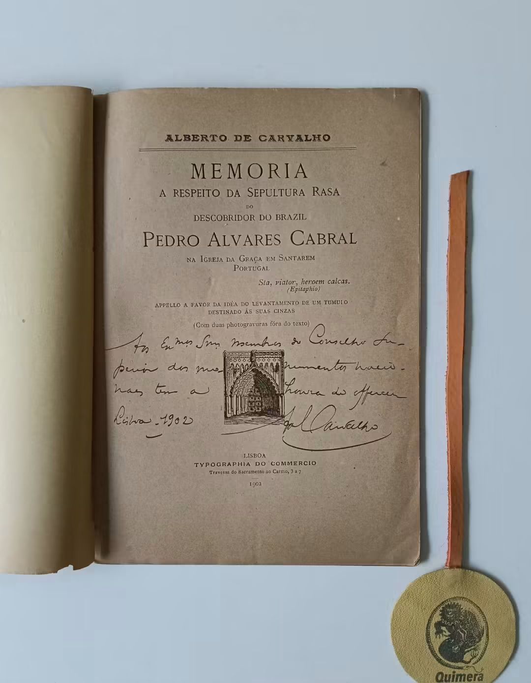 CARVALHO (Alberto de). - MEMORIA A RESPEITO DA SEPULTURA RASA DO DESCOBRIDOR DO BRAZIL PEDRO ALVARES CABRAL