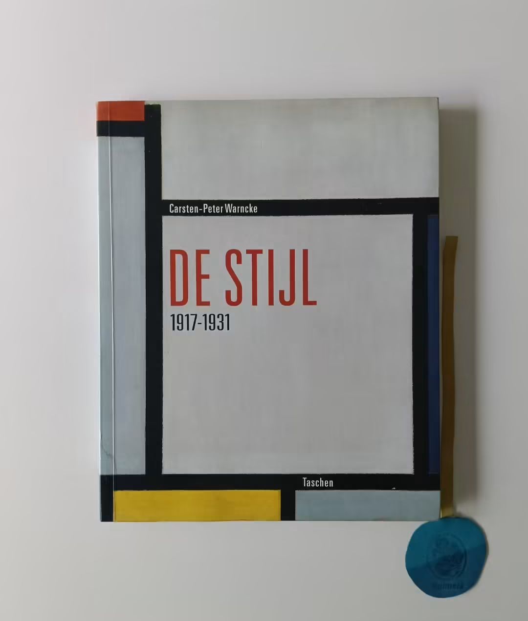 WARNCKE (Carsten-Peter). - DE STIJL 1917-1931