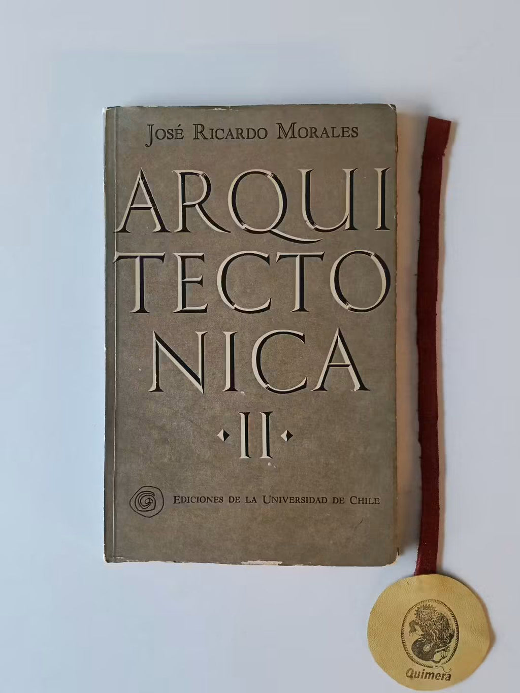 MORALES (José Ricardo). - ARQUITECTONICA II (sobre la idea y el sentido de la arquitectura)