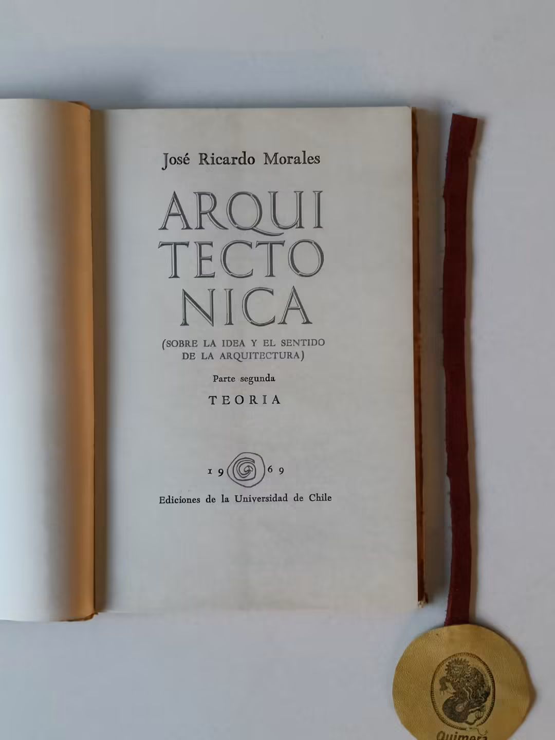 MORALES (José Ricardo). - ARQUITECTONICA II (sobre la idea y el sentido de la arquitectura)