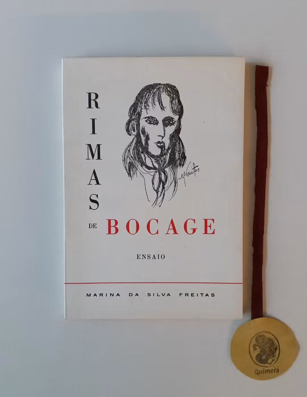 FREITAS (Marina da Silva). - RIMAS DE BOCAGE : Ensaio