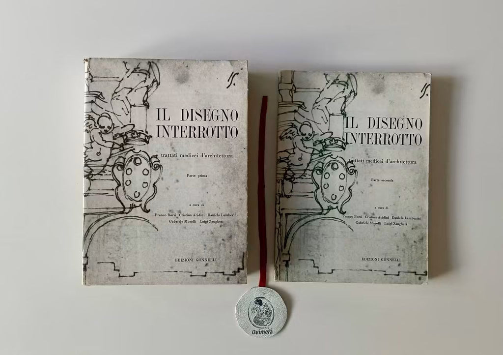 AA. VV. - IL DISEGNO INTERROTTO, trattati medicei d'architettura. I: Testi e documenti; II: Tavole