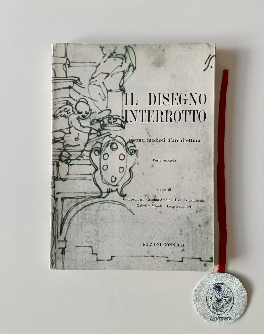 AA. VV. - IL DISEGNO INTERROTTO, trattati medicei d'architettura. I: Testi e documenti; II: Tavole