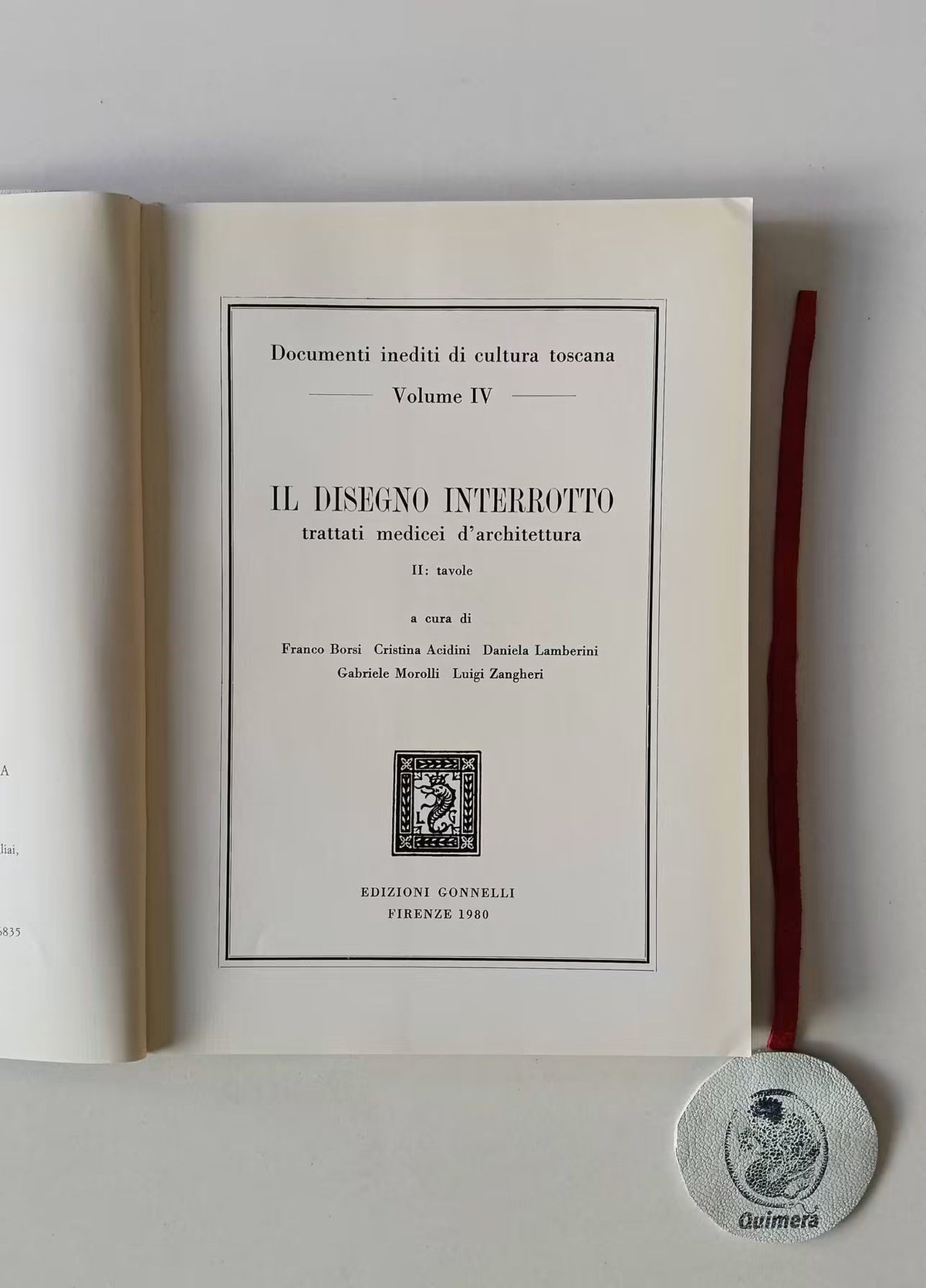 AA. VV. - IL DISEGNO INTERROTTO, trattati medicei d'architettura. I: Testi e documenti; II: Tavole