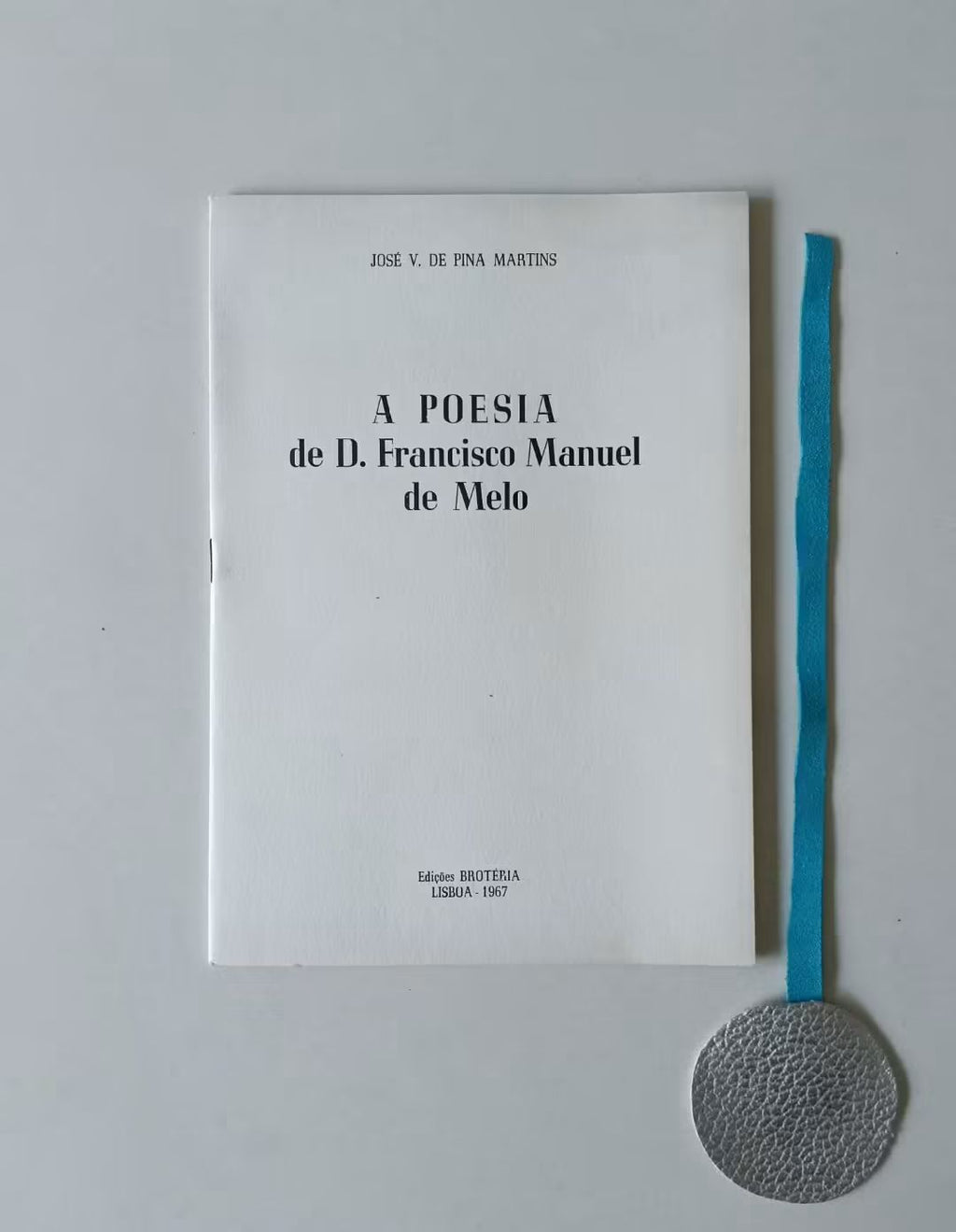 MARTINS (José de Pina). - A POESIA, de D. Francisco Manuel de Melo