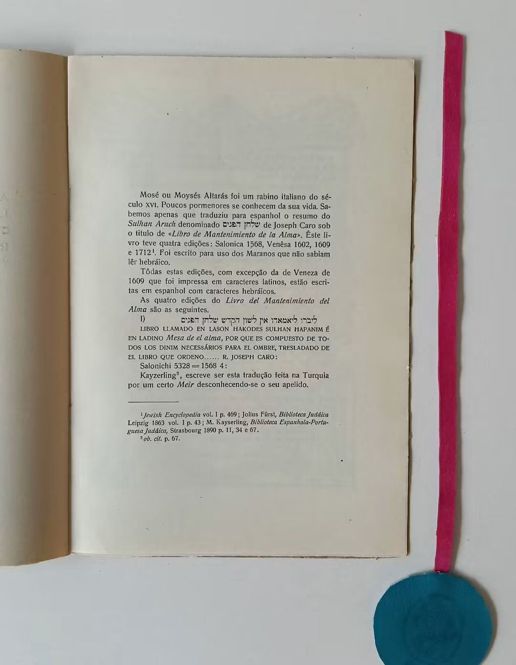 AMZALAK (Moses Bensabat). - A TRADUÇÃO ESPANHOLA DO LIVRO DE JOSEPH CARO, FEITA POR MOSÉ ALTARÁS SOB A DENOMINAÇÃO DE "LIBRO DE MANTENIMIENTO DE LA ALMA"