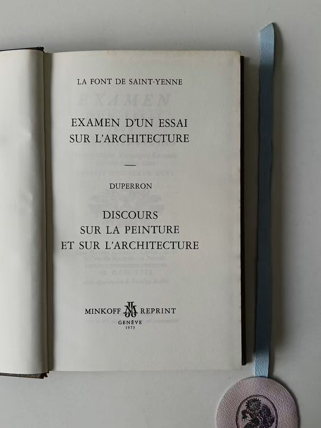 SAINT-YENNE (La Font de). - EXAMEN D'UN ESSAI SUR L'ARCHITECTURE. DUPERRON. - DISCOURS SUR LA PEINTURE ET SUR L'ARCHITECTURE