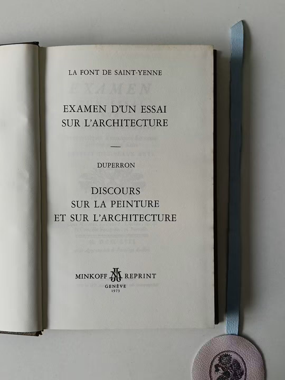 SAINT-YENNE (La Font de). - EXAMEN D'UN ESSAI SUR L'ARCHITECTURE. DUPERRON. - DISCOURS SUR LA PEINTURE ET SUR L'ARCHITECTURE
