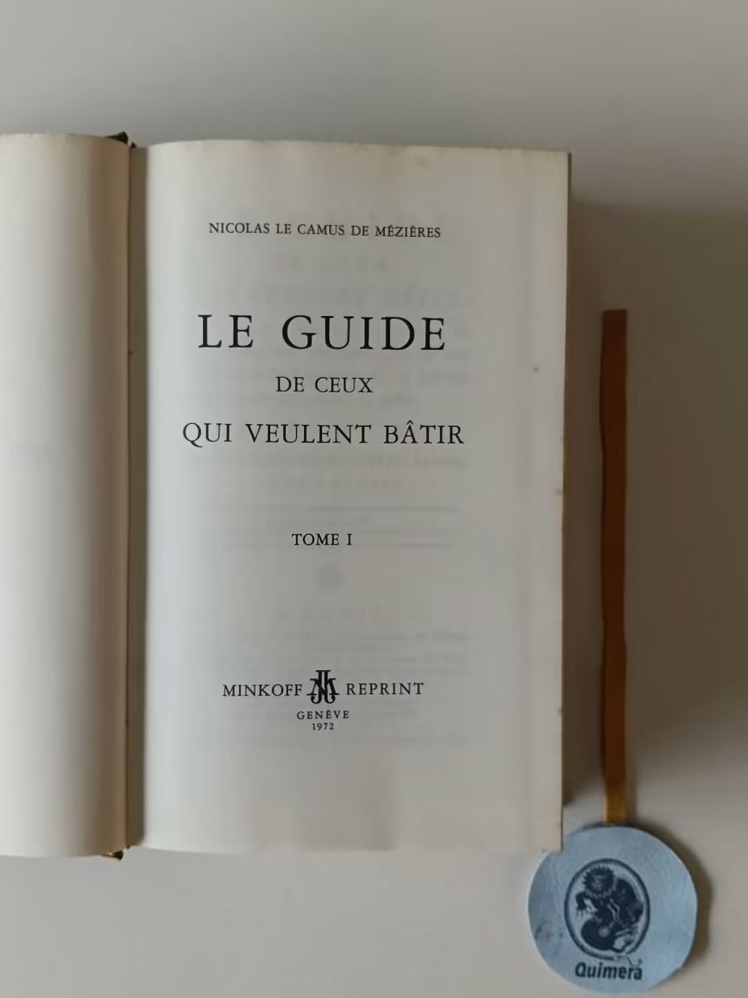 MÉZIÈRES (Nicolas le Camus de). - LE GUIDE DE CEUX QUI VEULENT BÂTIR