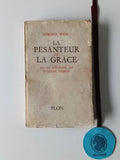 WEIL (Simone). - LA PESANTEUR ET LA GRÂCE