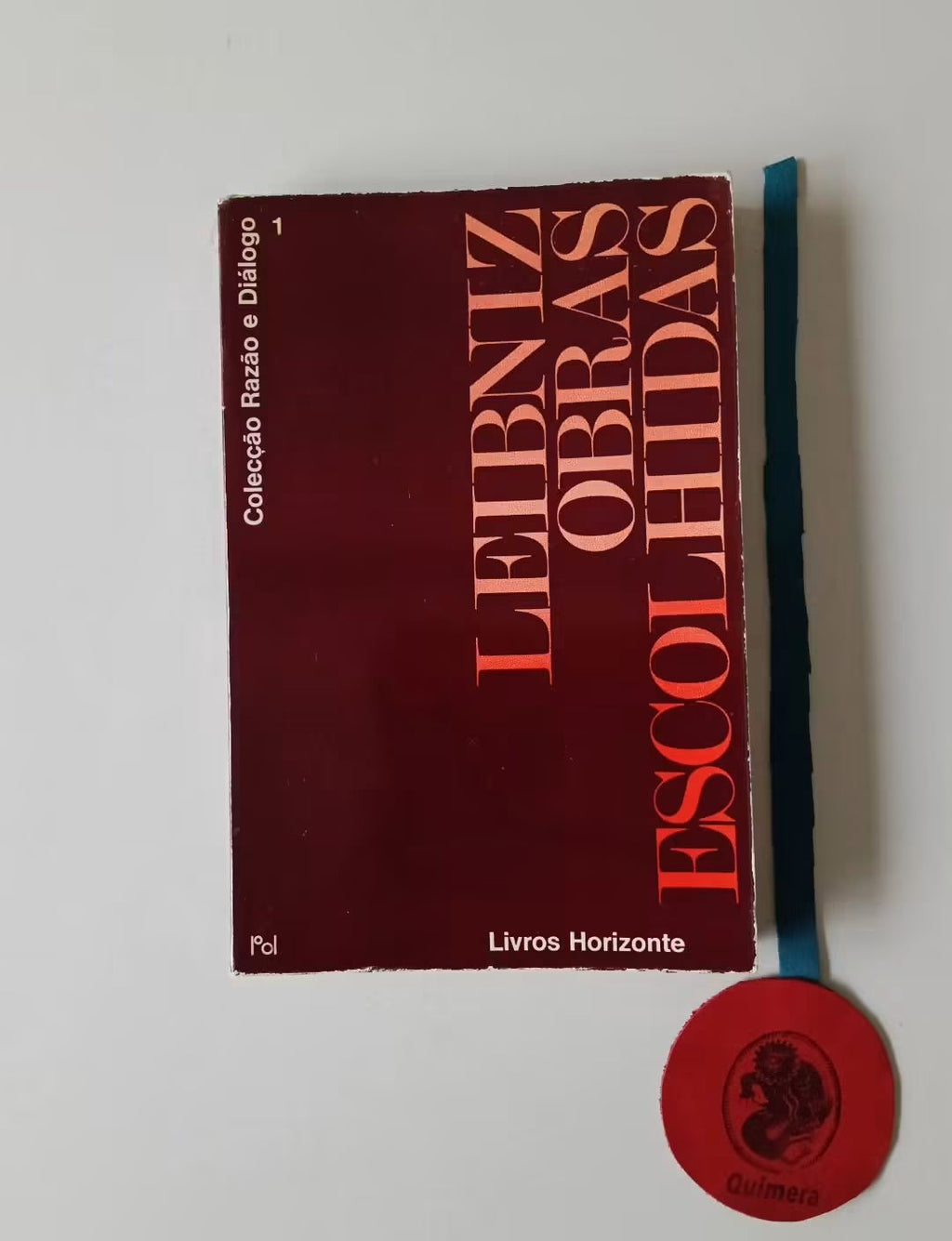 LEIBNIZ (Gottfried Wilhelm). - OBRAS ESCOLHIDAS