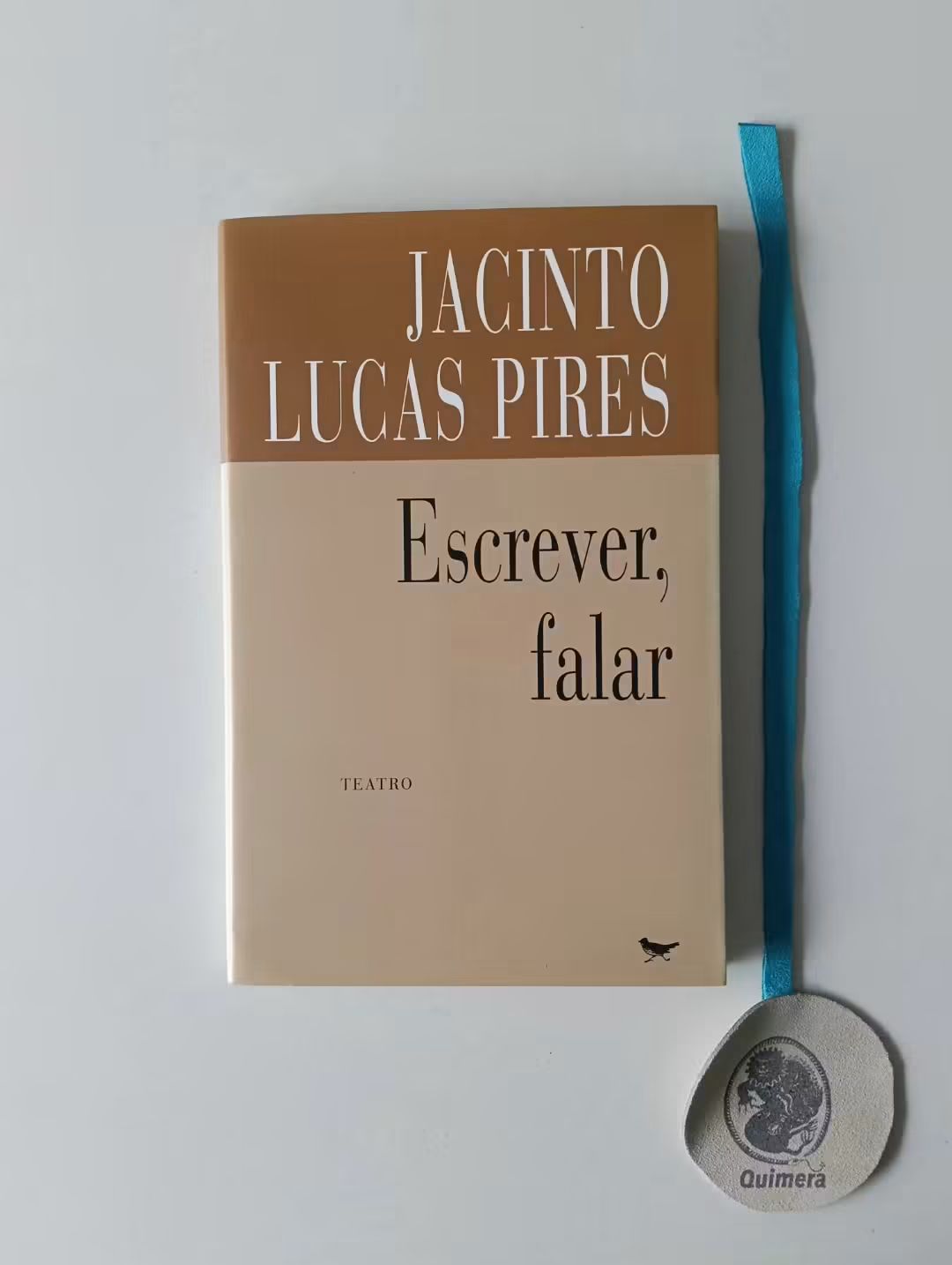 PIRES (Jacinto Lucas). - ESCREVER, FALAR, Dois diálogos e um monólogo