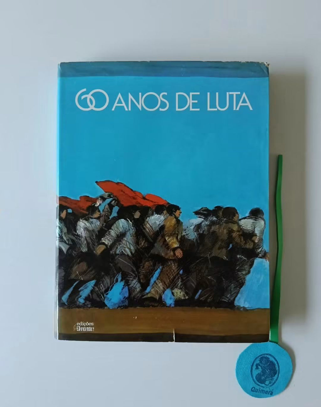 60 ANOS DE LUTA AO SERVIÇO DO POVO E DA PÁTRIA 1921-1981