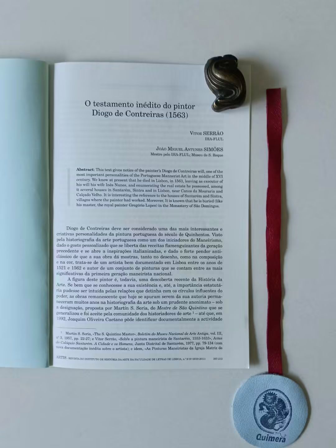 SERRÃO (Vitor) e SIMÕES (João Miguel Antunes). - O TESTAMENTO INÉDITO DO PINTOR DIOGO DE CONTREIRAS (1563)