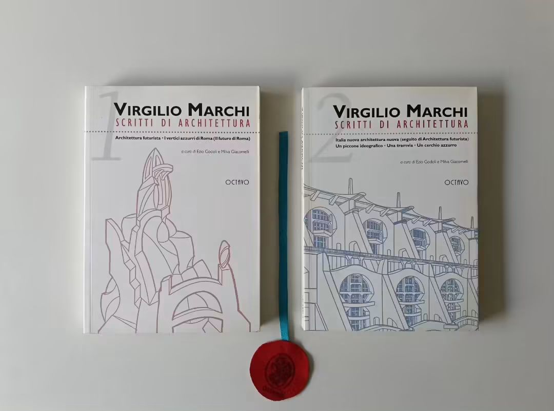 MARCHI (Virgilio). SCRITTI DI ARCHITETTURA, vol. I- Architettura futurista, I vertici azzurri di Roma (Il futuro di Roma); vol. II- Italia nuova architettura nuova (seguito di Architettura )